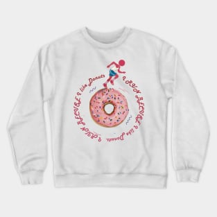 I Run Because I Like Donuts Crewneck Sweatshirt